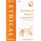 Grove Ethics - E105 - The Ethics Of Business Competition By Richard Higginson